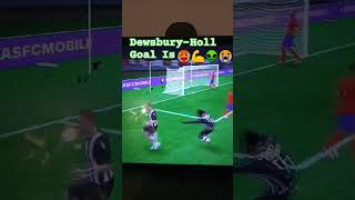 DewsburyHoll goal is🥵💪👽😭 edit fcmobile [upl. by Mickey]