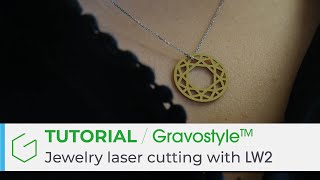 Create a jewel with the LW2 laser cutter amp Gravostyle ™ Software [upl. by Bram]