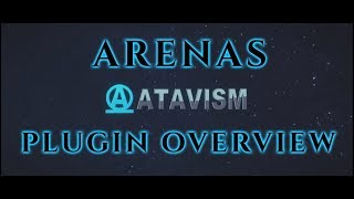 Atavism Online  Plugin Overview  Arenas [upl. by Airdnazxela737]