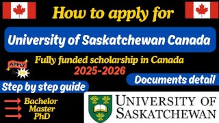 How to Apply for University of Saskatchewan Scholarship 2025  Free Study in Canada  BS MS PhD [upl. by Nonez]