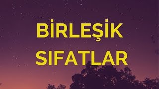 GÜNLÜK HIZLI İNGİLİZCEBİRLEŞİK SIFATLAR [upl. by Luttrell]