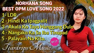 BEST OPM LOVE SONGS 2022  NORHANA STRIKER BAND  OPM MUSIC [upl. by Beaver]