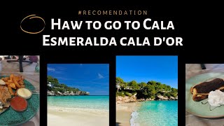 Haw to go to Cala Esmeralda Cala d Or INTUROTEL Cala Esmeralda Beach and SPA Food review [upl. by Mandi978]