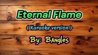 Eternal Flame Karaoke Version By Bangles [upl. by Balf]