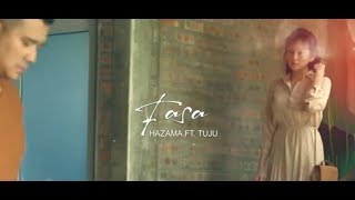 FASA  HAZAMA FT TUJU OFFICIAL LYRIC VIDEO [upl. by Hamann]