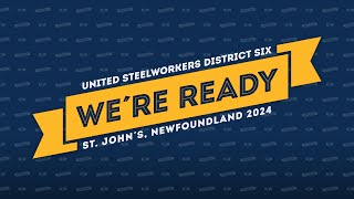 2024 USW District 6 Conference keynote  Were Ready [upl. by Nylasor]