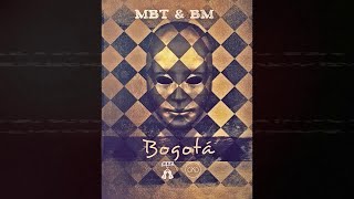 MBT amp BM  Bogotá Official Audio [upl. by Obala]