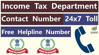 Income Tax Department Contact Number  Income Tax India Customer Care Number 24x7 Toll Free Helpline [upl. by Vallery]