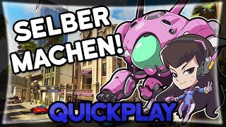 Einfach selber machen • Overwatch Quickplay deutsch [upl. by Tati625]