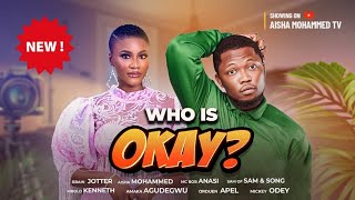 WHO IS OKAY EPISODE 6 Ft BRAIN JOTTER  AISHA MOHAMMED MBOLO amp MC BOB LATEST COMEDY MOVIE SERIES [upl. by Bernita510]