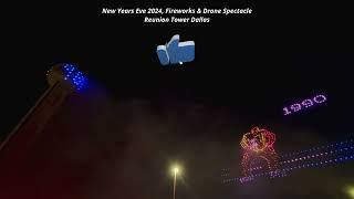 Dallas New Years Eve Celebration 2024  Reunion Tower Dallas Texas  Firework amp Drone Show [upl. by Llemrej]