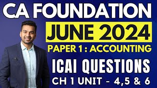 Ch 1 Theoretical Framework  Unit 45 amp 6 ICAI Questions  CA Foundation Accounts  CA Parag Gupta [upl. by Lednek]