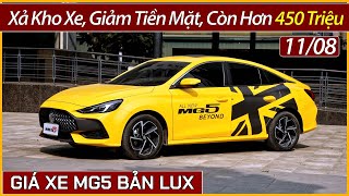 Xả kho xe MG MG5 bản Lux tháng 08 Giảm nhiều tiền mặt còn hơn 450 triệu ngang giá xe I10 sedan [upl. by Kaasi]