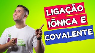 🧪 LIGAÇÃO IÔNICA E COVALENTE [upl. by Tu961]