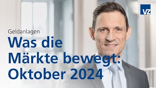 Was die Märkte bewegt Oktober 2024 [upl. by Yknip]