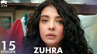 Zuhra  Episode 15  Turkish Drama  Şükrü Özyıldız Selin Şekerci l Lodestar  Urdu Dubbing  QC1Y [upl. by Akena538]