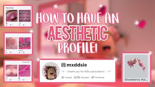 how to have an AESTHETIC ROBLOX profile  mxddsie ♡ [upl. by Bunker]