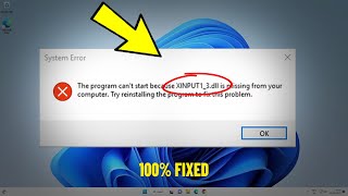 The Program cant start because XINPUT13dll is missing from your computer in Windows 111087 FIX [upl. by Nosinned105]