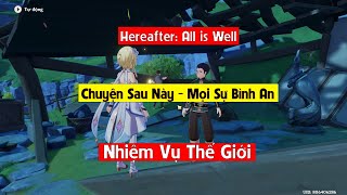 Genshin Impact  huongdangame  Chuyện Sau Này  Mọi Sự Bình An Hereafter All is Well [upl. by Nawad]