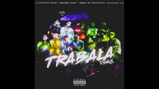 Trábala Remix  La Dembow Gang ft Demock Flow Guayeteo Inc Airian El Traficante [upl. by Adidnere]