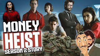 Money Heist Season 2 Bank Heist Story  Greatest Heist in History of Spain  La Casa de Papel S02 [upl. by Gaylord]