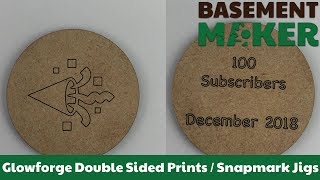 Glowforge Double Sided Prints  Snapmark Jigs [upl. by Kcirdahc]