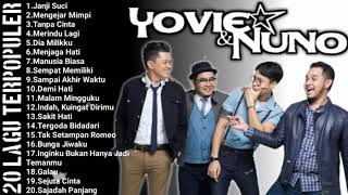 Yovie and nuno full album  janji Suci Menjaga Hati Sempat Memiliki Nostalgia [upl. by Lewert917]