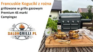 Mini Francuskie Koguciki z rożna w grillu gazowym Premium 4S marki Campingaz SalonGrillipl [upl. by Kerry725]