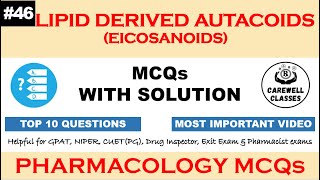 46 MCQs on Lipid Derivatives Autacoids Eicosanoids  Pharmacology MCQS Carewell Classes [upl. by Cr512]