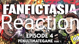 Toon Sandwich Fanfictasia Episode 4 Penultimategame Pt 1  Reaction [upl. by Annemarie]