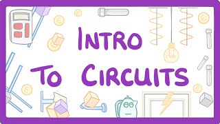 GCSE Physics  Intro to circuits 14 [upl. by Auqkinahs612]