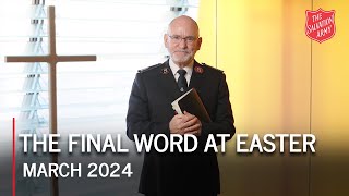 The Generals Easter Message 2024 The Final Word at Easter [upl. by Eadrahc]