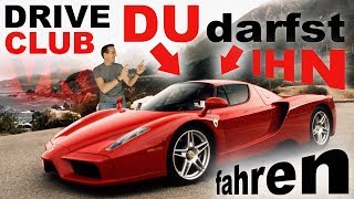 DRIVE CLUB  Du darfst mein FERRARI fahren [upl. by Vasily]