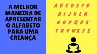 Sequência perfeita para ensinar as letras [upl. by Reisinger]