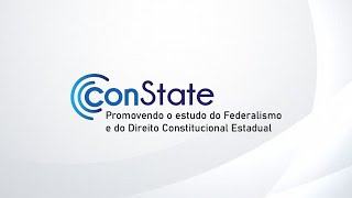 III CONGRESSO ANUAL DO CONSTATE FEDERALISMO CONSTITUCIONALISMO SUBNACIONAL E DIREITOS FUNDAMENTAIS [upl. by Walston]