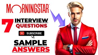 morningstar top 7 interview questions with answers [upl. by Arakihc]