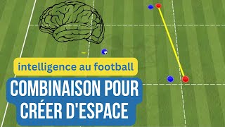 intelligence au football  combinaison pour créer despace au football [upl. by Ainaled]