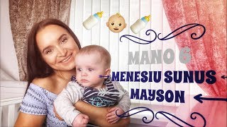 6 MENESIU KUDIKIS  viskas apie mano sūnu Mayson [upl. by Ihtak]