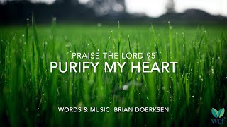 Purify My Heart  Version 2  PTL 95  Lyric Video [upl. by Eceinal]