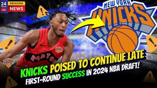 Knicks Trend of Late FirstRound Success Poised to Continue in 2024 NBA Draft nba knicks [upl. by Cavanaugh]