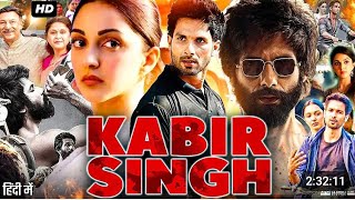 Kabir Singh full movies in HindiJaishreeradhe008 [upl. by Amliv]