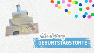 GEBURTSTAGSTORTE aus Geld falten schnell und einfach Geldgeschenk zum Geburtstag Faltanleitung [upl. by Rma563]