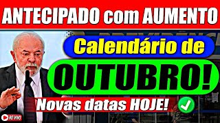 CALENDÁRIO de OUTUBRO ANTECIPADO com AUMENTO  SURPRESA para APOSENTADOS do INSS [upl. by Brunn826]