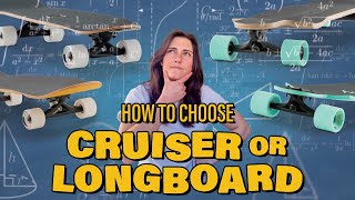 How To Choose A CruiserLongboard [upl. by Rafa]