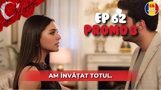 Seriale turcești  O dragoste ep 62 promo 3  Șerbet de afine  Am învățat totul [upl. by Rehpotsirhcnhoj]