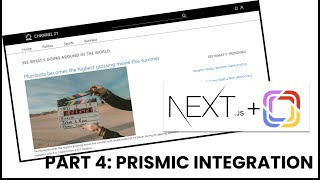 Create a news site using Nextjs and Prismic  Part 4  Integrating with Prismic [upl. by Chesnut]