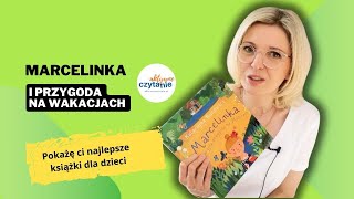 Marcelinka i wakacyjna przygoda na Mazurach 58 lat [upl. by Orin]