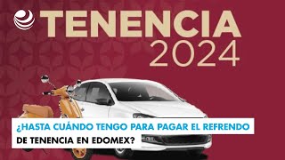 ¿Hasta cuándo tengo para pagar el refrendo de tenencia en Edomex [upl. by Noimad166]