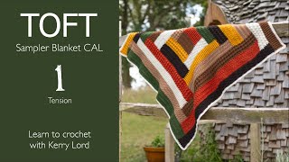 TOFT Sampler Blanket CAL Episode 1 Tension [upl. by Mayes]