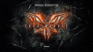 Radical Redemption  Incriminate Official Video [upl. by Neelrac]